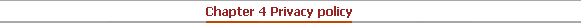 Chapter 4 Privacy policy